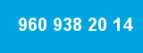960 938 20 14